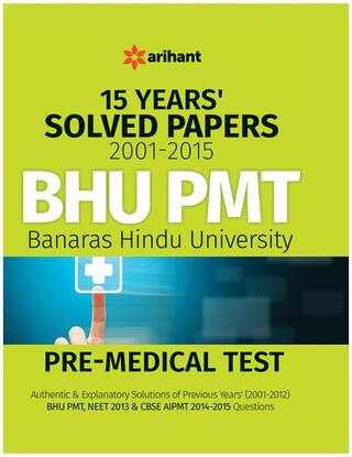 Arihant 15 Years' Solved Papers 2001-2015 BHU PMT
